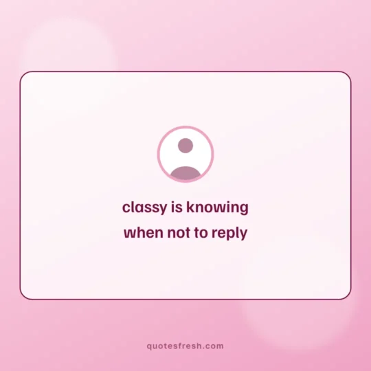 Aesthetic Quotes card: classy is knowing
