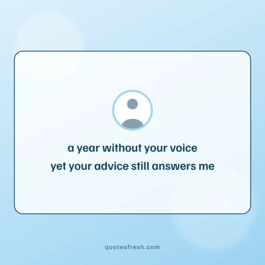 Anniversary Quotes card: a year without your voice