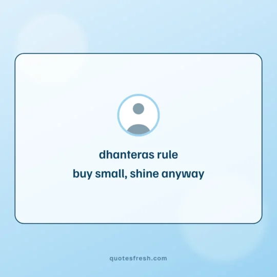 Diwali Quotes card: dhanteras rule