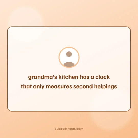 Family Quotes card: grandma's kitchen has a clock