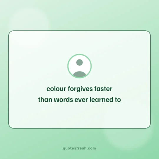 Holi Celebration Quotes card: colour forgives faster