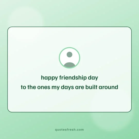 Friendship Day Quotes card: happy friendship day