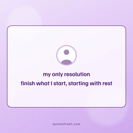 New Year Quotes card: my only resolution