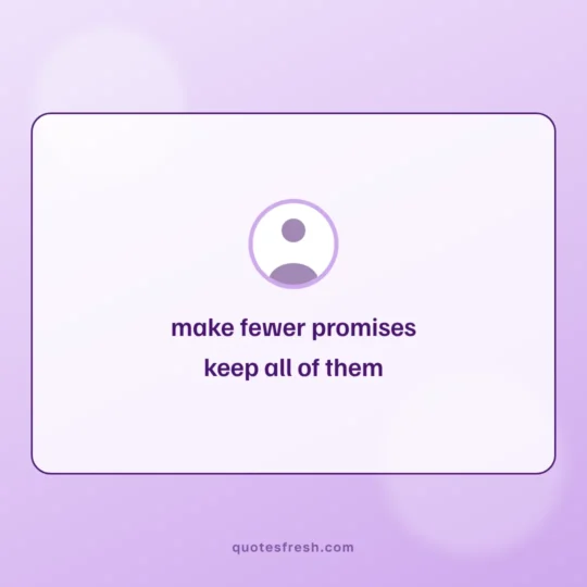 Trust Quotes card: make fewer promises